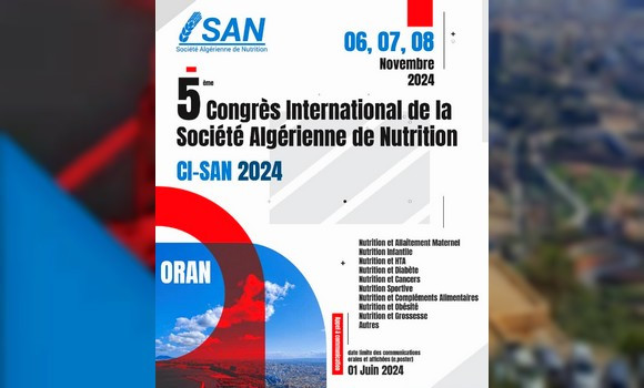 Oran: 5e Congrès international de la Société algérienne de nutrition du 6 au 8 novembre